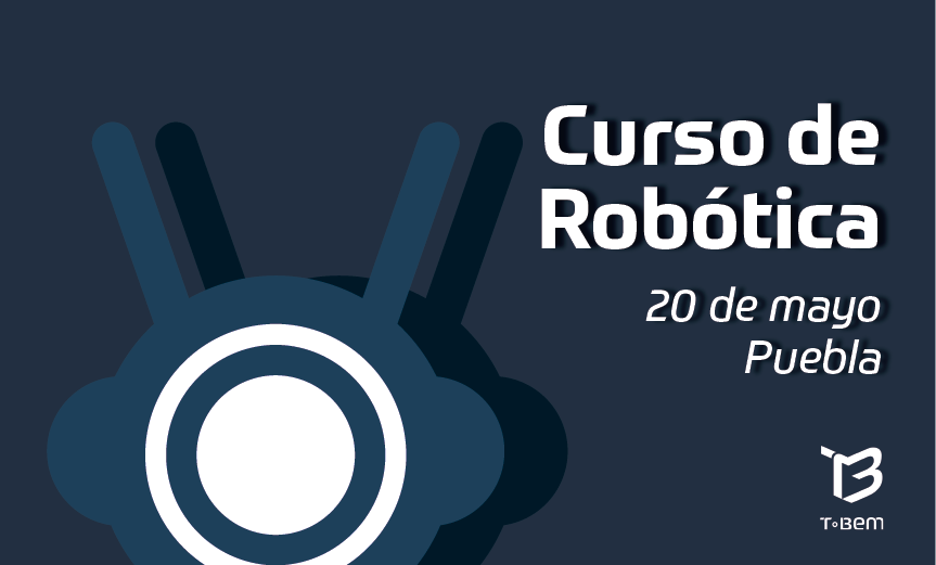 Regresa el Curso de Robótica a Puebla
